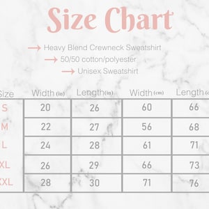 May include: Size chart for a unisex sweatshirt made of a 50/50 cotton and polyester blend. The chart shows the width and length in inches and centimeters for sizes S, M, L, XL, and XXL.