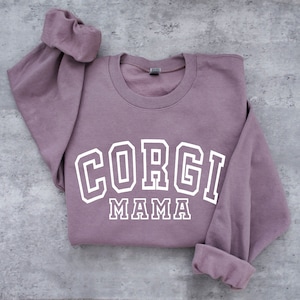 Corgi Mom Sweatshirt Corgi Mama gift Corgi Gift Lavander