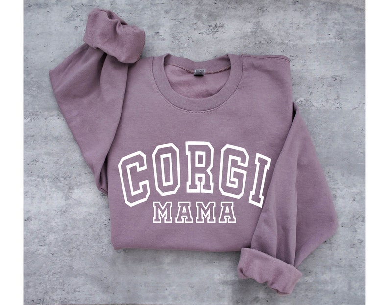 Corgi Mom Sweatshirt Corgi Mama gift Corgi Gift Lavander