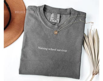 Nursing school survivor Shirt, Life Nurse Shirt, Funny Healthcare Worker Tee, Minimalist Medical T-Shirt for Nurses,  Techs Gift for Nurse