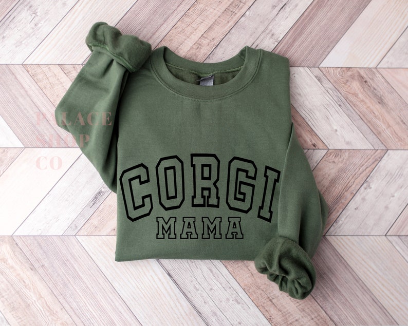 Corgi Mom Sweatshirt Corgi Mama gift Corgi Gift Olive (Black Text)