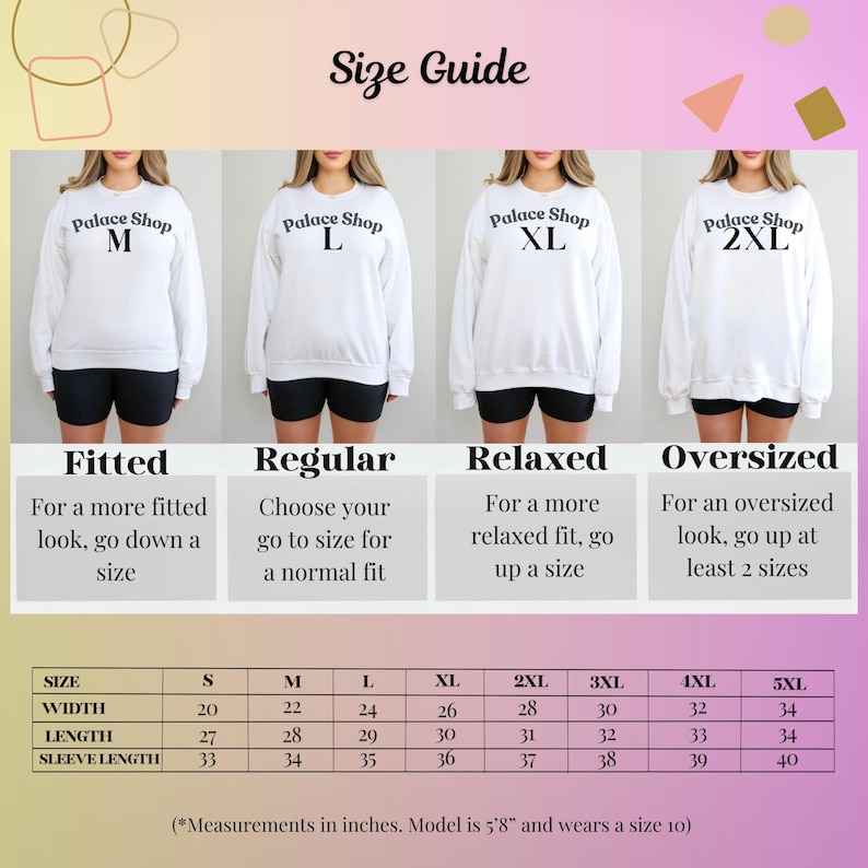 May include: Size guide chart for a sweatshirt with measurements in inches. The chart shows the width, length, and sleeve length for sizes S through 5XL. The chart also includes a description of the fit for each size: fitted, regular, relaxed, and oversized.