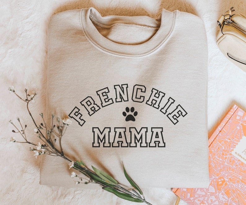 Frenchie Mom Sweatshirt Frenchie Personalized Sweatshirt Dog Personalized Gift Frenchie Mama gift Frenchie Gift image 3