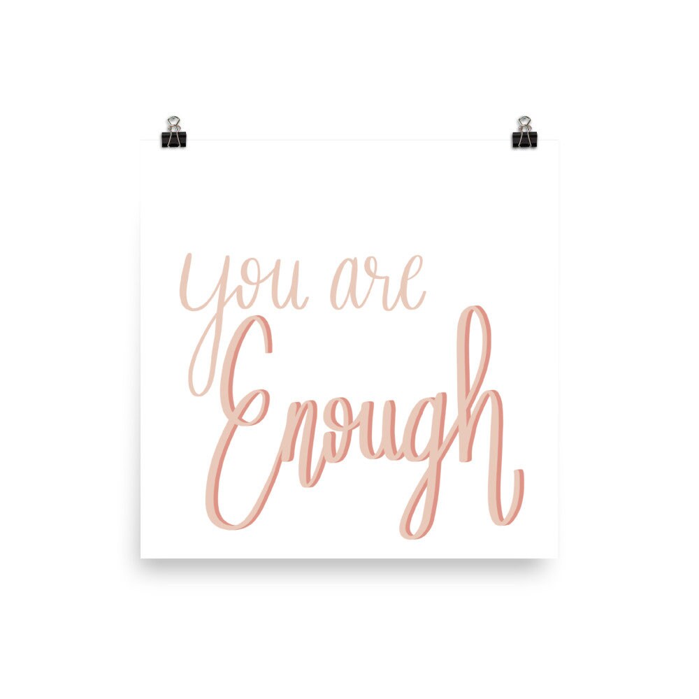 You Are Enough Poster Etsy