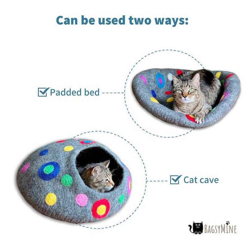 May include: A gray felt cat bed with colorful polka dots. The bed can be used as a padded bed or a cat cave. A cat is laying in the bed in one image and in the cave in the other image.