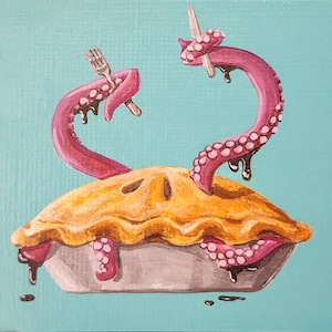 Cartão original pintado à mão ACEO, torta de polvo assada em acrílico "Octopie"