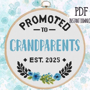 Promoted to grandparents est. 2025/2026 Baby girl or baby boy. Cross stitch pattern. PDF #78