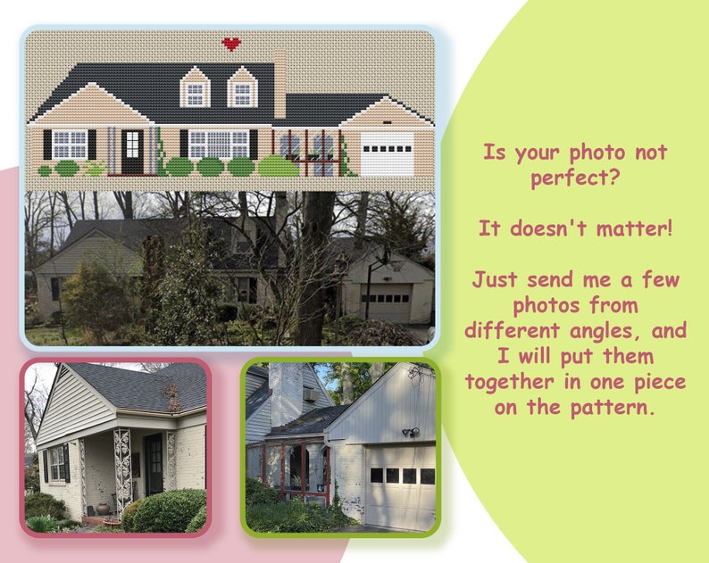May include: A collage of images showing a house from different angles. The top image is a pixelated version of the house. The text below the images reads: "Is your photo not perfect? It doesn't matter! Just send me a few photos from different angles, and I will put them together in one piece on the pattern."