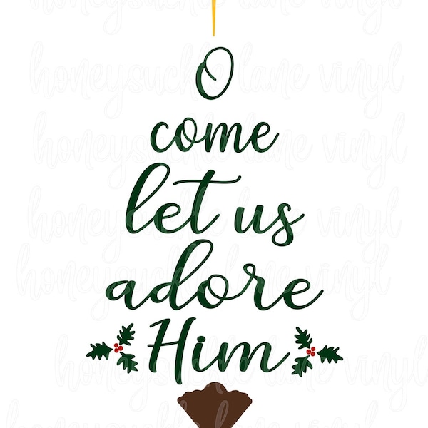 O Come Let Us Adore Him SVG/PNG/JPG
