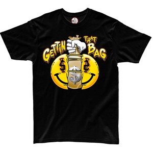Gettin That Bag Streetwear T Shirt, Urban T Shrit Unisex, Game Changers T Shirt.