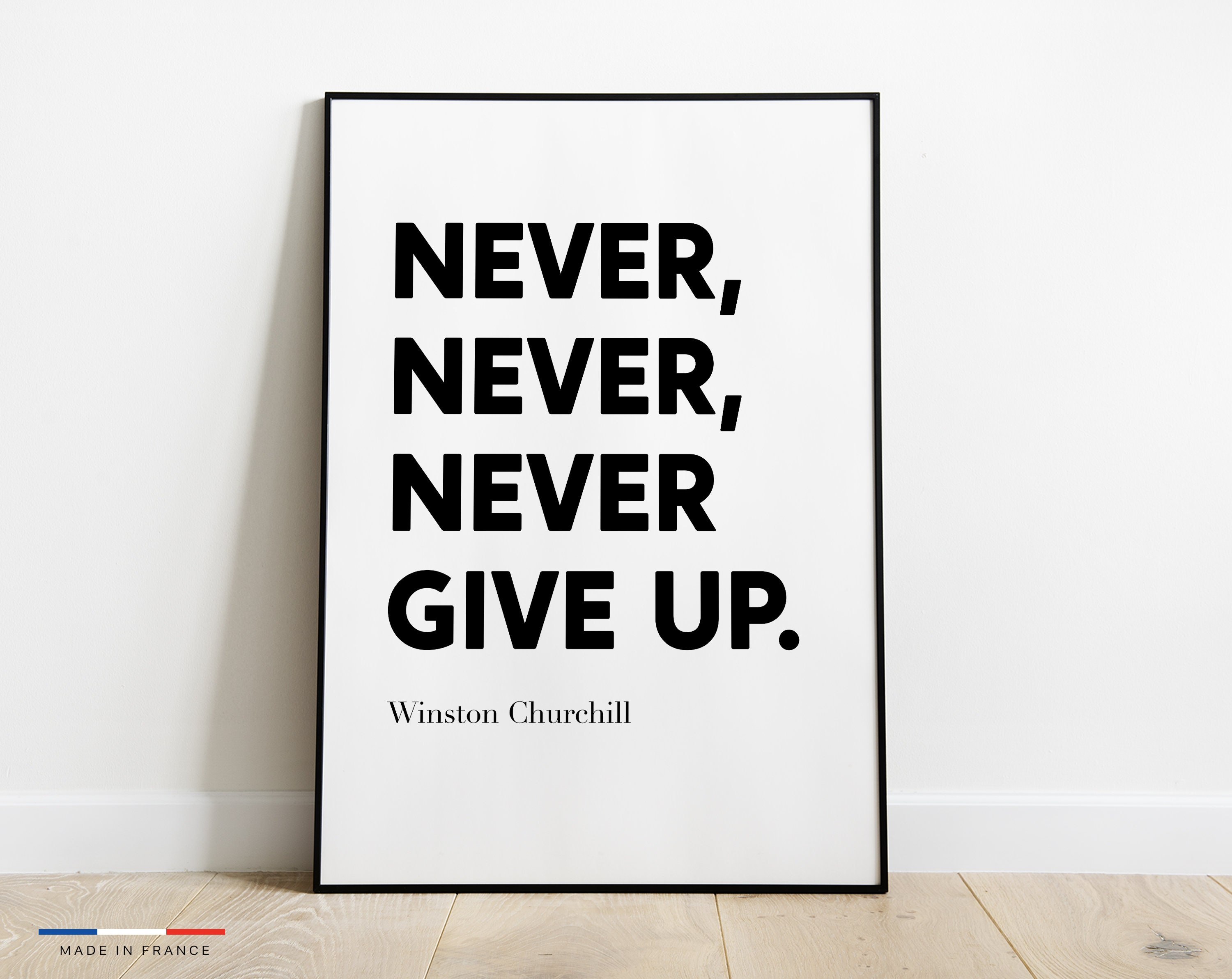 Affiche Never Give Up - Poster Citation Winston Churchill