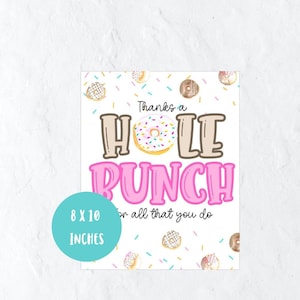Thanks a hole bunch appreciation poster, donut staff, employee thank you sign, appreciation poster 8 x 10 printable digital download