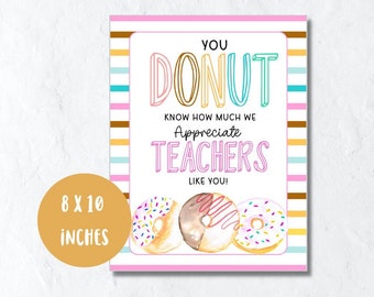 Signo de agradecimiento al maestro, donut sabe cuánto lo apreciamos, semana de agradecimiento al maestro, letrero de mesa imprimible, letrero de impresión de fiesta 8x10