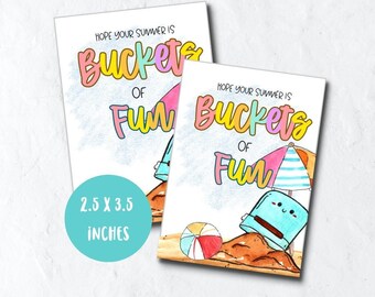 Buckets of fun summer printable tag, last day of school, end of school gift tag digital download
