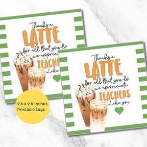 Teacher appreciation tag,thanks a latte for all that you do, coffee gift tag, teacher appreciation gift tag, digital download