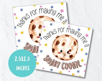 Thanks for making me a smart cookie, teacher appreciation gift tag printable, printable gift tag for teacher with cookie theme