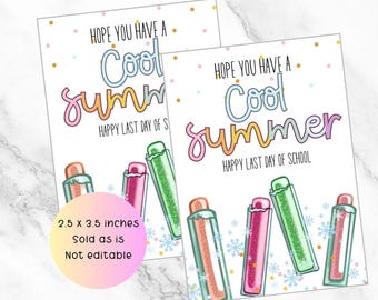 Hope you have a cool summer, ice pop tag, last day of school tag, ice cream tag, end of school year tag, end of the year tag, teacher tag.