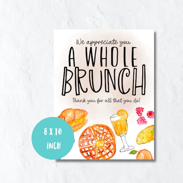 Appreciation sign poster printable for employee, staff, and teammates, brunch sign, 8 x 10 inch printable digital download