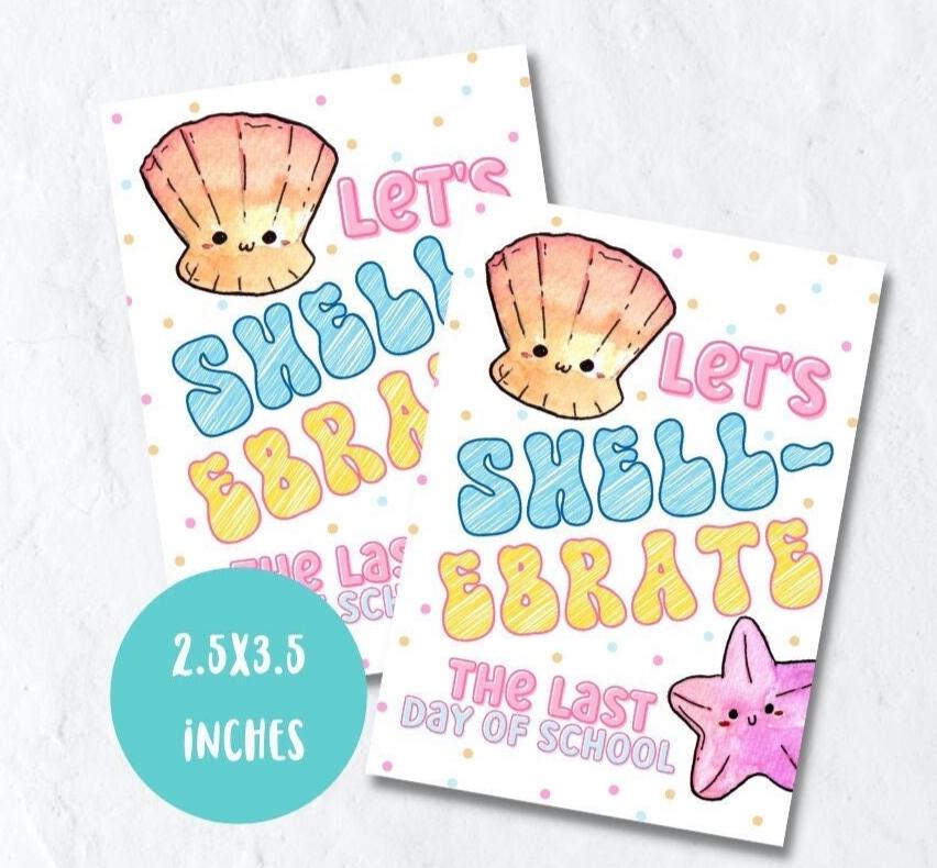 Let's Shellabrate the Last Day of School, Summer Gift Tag, End of