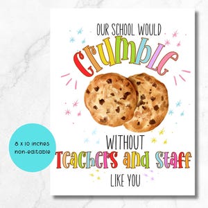 Cookie Lehrer Wertschätzung Poster, 8 x 10 Inch Poster, Unsere Schule würde ohne Lehrer wie Sie zusammenbröckeln