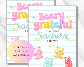 Printable Teacher Gift Tag, Beary Grateful Gummy Bear Tag, Teachers Appreciation Week Tag