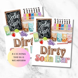 May include: Two watercolor prints with a "Soda Bar" chalkboard sign, colorful soda bottles, and glasses of soda. The text "Dirty Soda Bar" is displayed in a playful font. The prints are 8 x 10 inches.