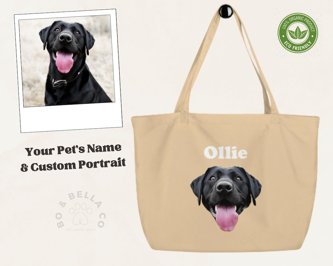 Custom Pet Tote Bag Personalized Dog Tote Pet Portrait Bag Dog Mom Bag