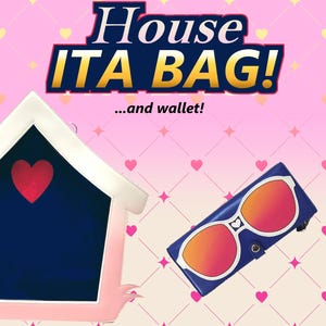 May include: A house-shaped Ita bag with a red heart and a blue interior, alongside a wallet designed to look like sunglasses with orange lenses. The background is pink with heart and diamond patterns. Text reads "House ITA BAG! ...and wallet!"