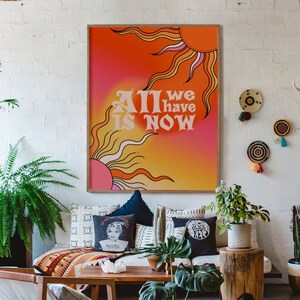 Decoración del hogar de los 70, todo lo que tenemos es ahora, cartel vintage de los 70, decoración del hogar retro de los 70, arte solar de los 70, decoración del hogar boho, decoración del dormitorio de los 70