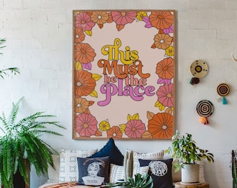 70s Floral Print: This Must Be The Place, Retro Home Decor (Digital Download)