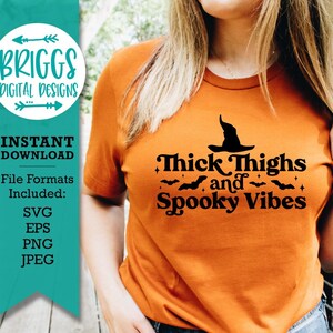 Thick Thighs and Spooky Vibes SVG | Funny Halloween svg, fall shirt svg, bat svg, Halloween svg, Halloween shirt svg, autumn svg