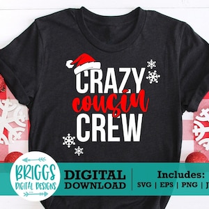 Crazy Cousin Crew SVG - Cousin svg - Camisa de Natal SVG - Cousin Tribe SVG - Crazy Cousin svg - arquivo de corte cricut - arquivo de corte silhoutte