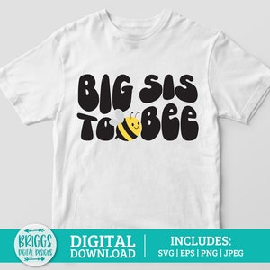 Big Sister SVG | irmã svg, Big Sis para Bee svg, Anúncio de gravidez SVG, Chá de bebê SVG, abelha svg, grávida svg, gravidez svg