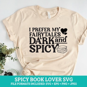 Dark and Spicy Fairytales SVG | Spicy Book SVG, booktok svg, bookish svg, reading svg, reader png, smut svg, bookish png, spicy books svg