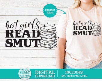 Hot Girls Read Smut SVG |  Spicy Book Club SVG | booktok svg, bookish svg, smut svg, reader png, smut svg, bookish png, spicy books svg