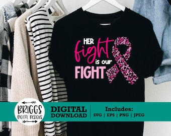 Her Fight is Our Fight SVG | breast cancer svg, cancer awareness svg, pink ribbon svg, cancer svg file, cancer ribbon svg, fight cancer svg,