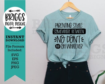 Estilo Parental SVG | provérbios da mãe svg, mãe engraçada svg, camisa da mãe svg, mamãe ursa svg, mãe de meninos svg, mãe svg, arquivos svg para cricut
