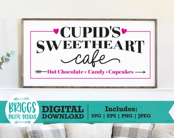 Cupid's Sweetheart Cafe SVG | Valentine's Day Farmhouse Sign (Digital Download)