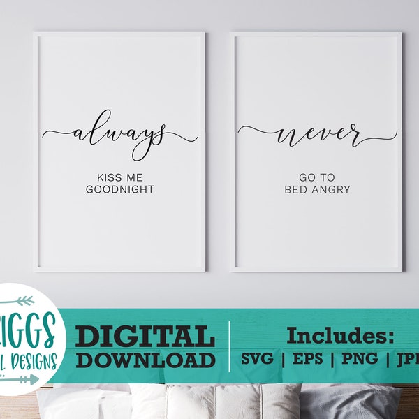 Always Kiss Me Goodnight, Never Go to Bed Mad, Bedroom sign svg, Farmhouse sign svg, wood sign svg, Bedroom printable, Bedroom wall art,