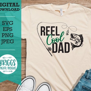 Reel Cool Dad Svg, Fishing SVG, Dad svg, Fathers day svg, Fisherman Svg File, Cut File for Cricut & Cameo Silhouette, Svg Designs image 1