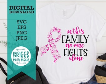 In This Family No one fights alone SVG, breast cancer svg, pink ribbon svg, breast cancer ribbon svg