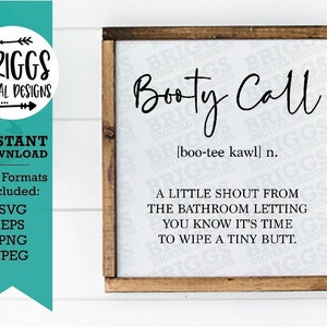 Booty Call SVG | Funny Bathroom Sign svg, restroom svg, farmhouse bathroom svg, funny Sign svg, Farmhouse SVG, Farmhouse Sign SVG
