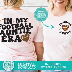 In My Football Auntie Era SVG | football aunt era, Sports Football Aunt Auntie Front and Back, football aunt shirt, auntie football png