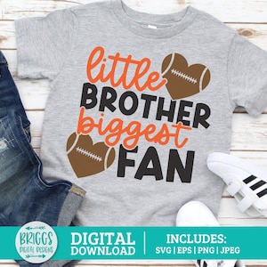 Little Brother Biggest Fan Football SVG | football brother svg, football svg, football sayings svg, sibling shirt svg, little brother svg