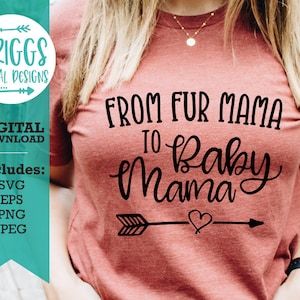 De Fur Mama para Baby Mama SVG, fur mama svg, dog mom svg, grávida svg, maternidade svg, Mom Life Svg, New Mom Svg