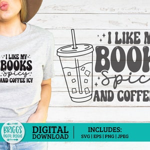 Spicy Book Lover SVG Bundle | Books Spicy and Coffee Icy Svg | Booktok ...