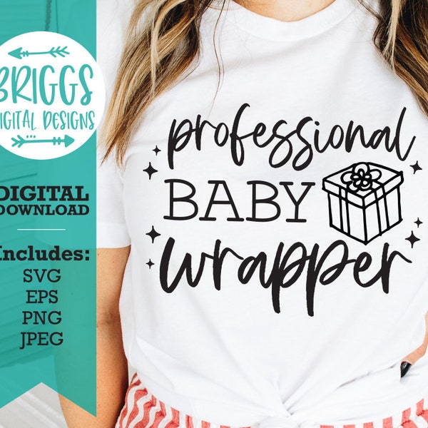 Professional Baby Wrapper | Nicu Nurse svg, NICU shirt svg, Nurse Christmas SVG, nurse life svg, nurse shirt svg, nursing svg