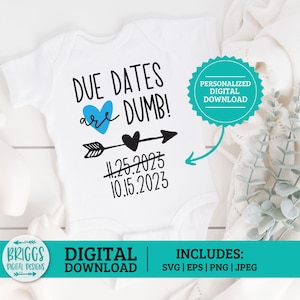 Les dates d'échéance personnalisées sont des SVG stupides | Svg de bébé prématuré, nicu svg, svg nouveau-né, bébé fille SVG, svg nouveau-né, svg grenouillère bébé, svg bébé nicu,