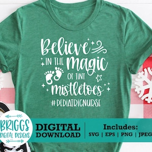 The Magic of Tiny Mistletoes SVG | Pediatric Nurse svg, peds nurse svg, Nurse Christmas SVaG, nurse life svg, nurse shirt svg, nursing svg