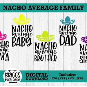 Nacho Gemiddelde Mama SVG | Cinco De Mayo SVG, sombrero svg, taco svg, cinco de mayo shirt svg, dia de los muertos, nacho gemiddelde baby svg